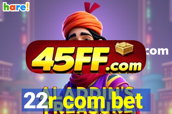 22r com bet